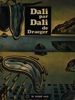 Dali par Dali de Draeger