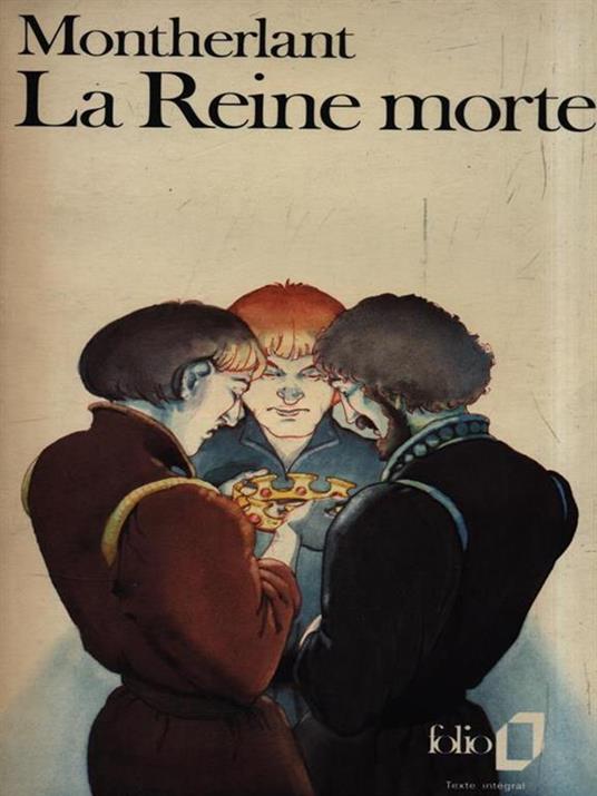 La Reine morte - Henry de Montherlant - copertina