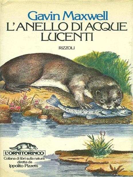 L' anello di acque lucenti - Gavin Maxwell - 3