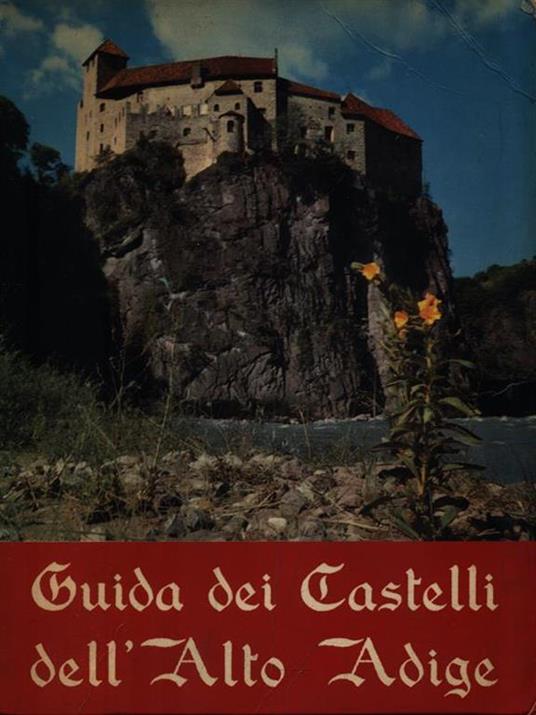 Guida dei Castelli dell'Alto Adige - Marcello Caminiti - copertina