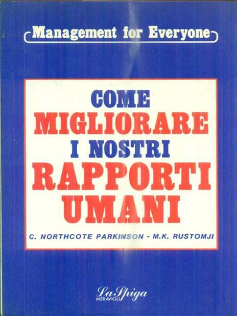 Come migliorare i nostri rapporti umani - Cyril Northcote Parkinson - copertina