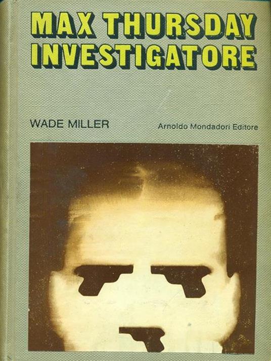 Max Thursday investigatore - Wade Miller - copertina