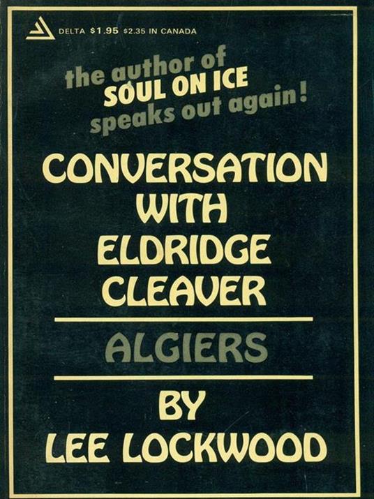 Conversation with Eldridge Cleaver - Lee Lockwood - 2