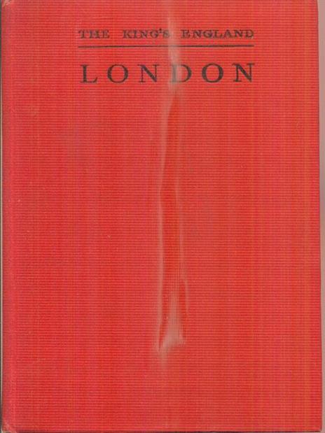 The King's England. London - Arthur Mee - copertina