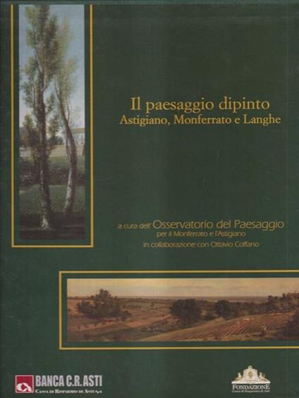 Il paesaggio dipinto Astigiano, Monferrato e Langhe - copertina