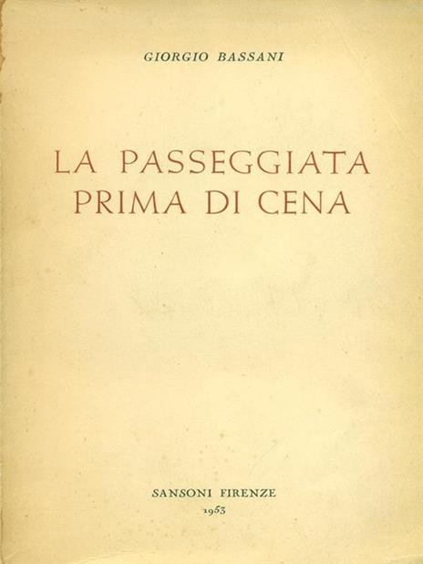 La passeggiata prima di cena - Giorgio Bassani - 2