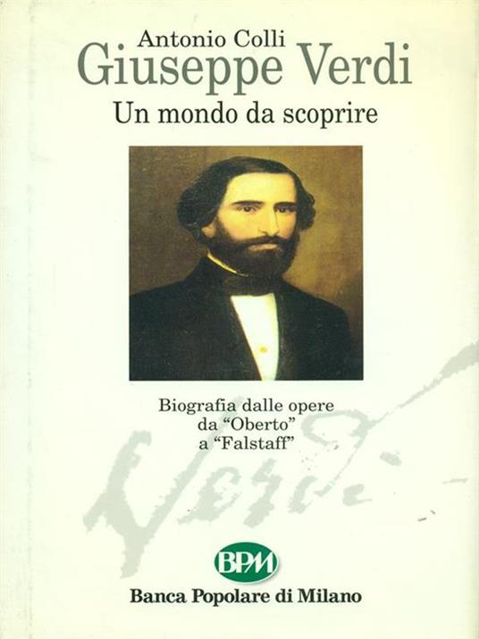 Giuseppe Verdi Un mondo da scoprire - Antonio Colli - copertina