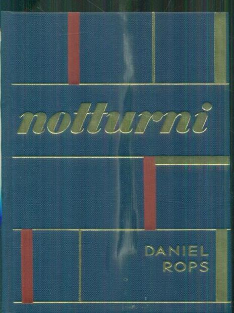Notturni - Daniel-Rops - 2