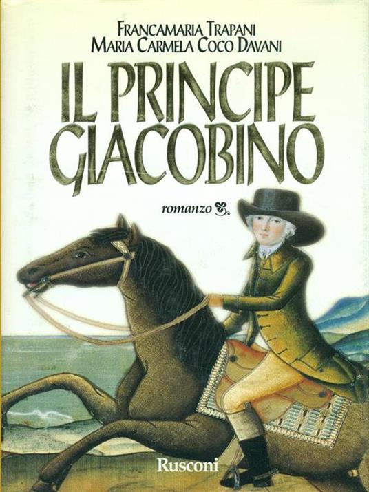 Il principe giacobino - Francamaria Trapani,M. Carmela Coco Davani - copertina
