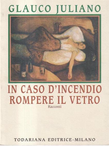 In caso d'incendio rompere il vetro - Glauco Juliano - copertina