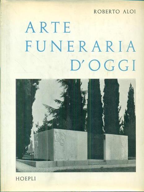 Arte funeraria d'oggi - Roberto Aloi - 3