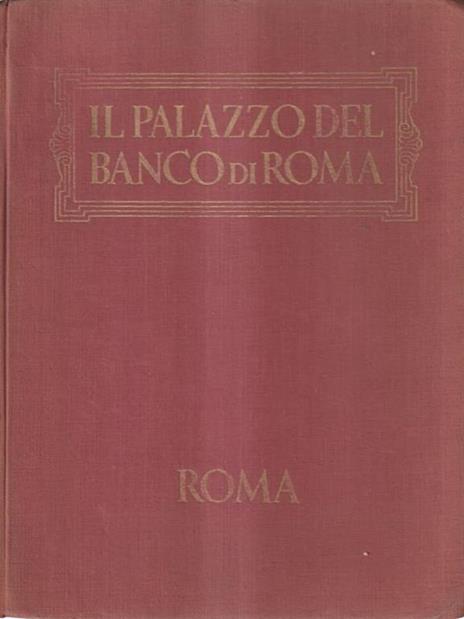 Il Palazzo del Banco di Roma - Alessandro Bocca - copertina