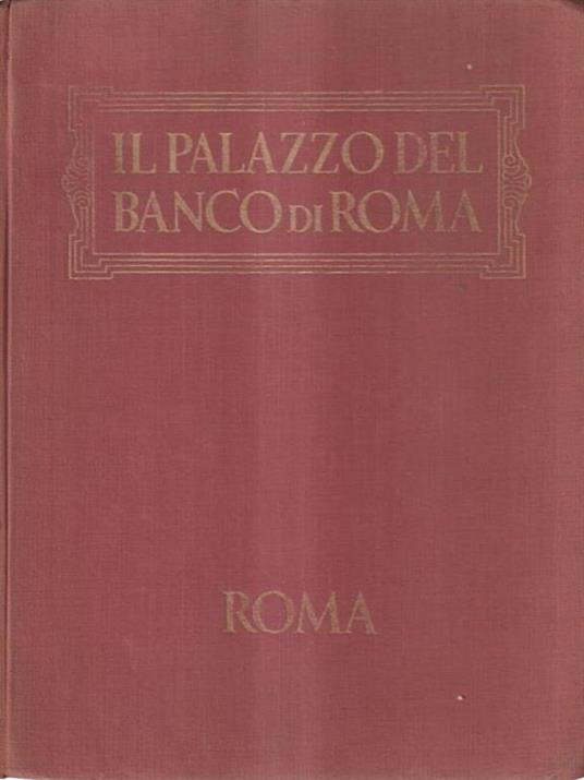 Il Palazzo del Banco di Roma - Alessandro Bocca - copertina