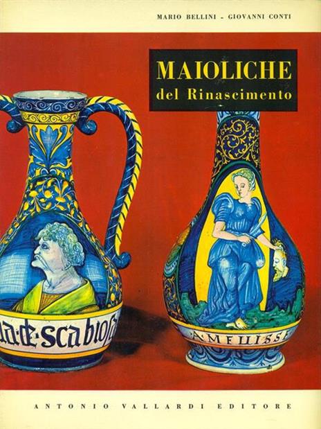 Maioliche del Rinascimento - Mario Bellini - copertina