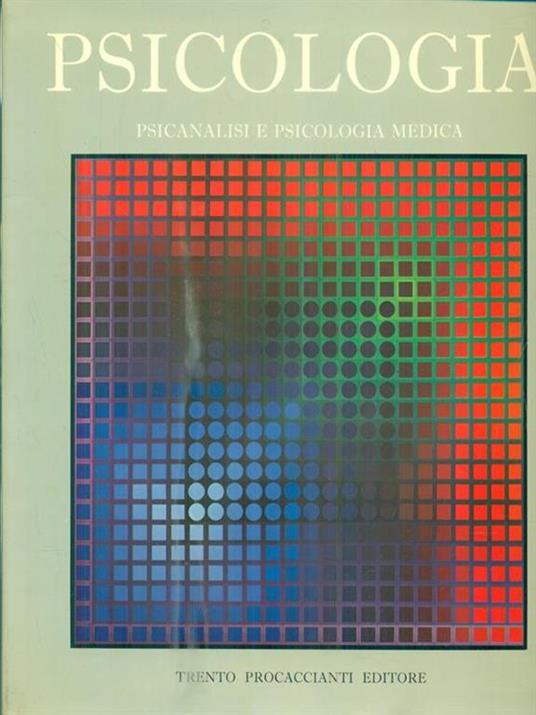 Psicologia. Psicanalisi e psicologia medica - 3