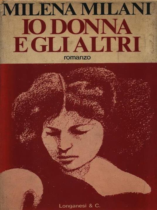 Io donna e gli altri - Milena Milani - copertina