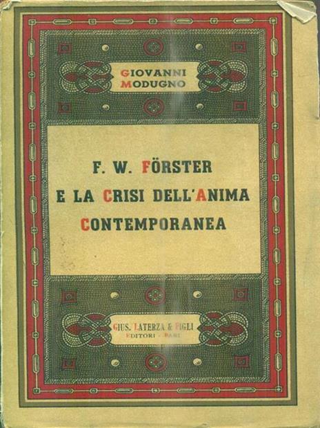 F.W.Forster e la crisi dell'anima contemporanea - Giovanni Modugno - 3