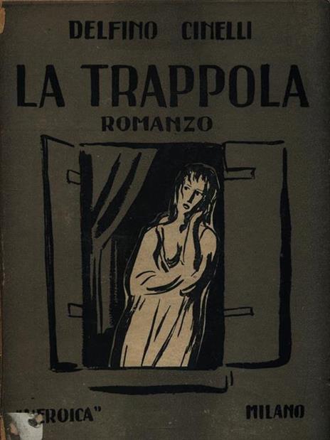 La trappola - Delfino Cinelli - 2