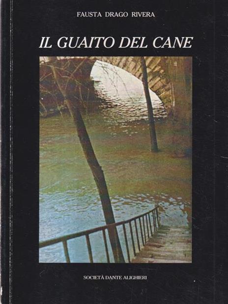 Il guaito del cane - Fausta Drago Rivera - 2