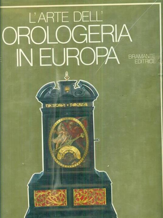 L' Arte dell'orologeria in Europa - Giuseppe Brusa - copertina