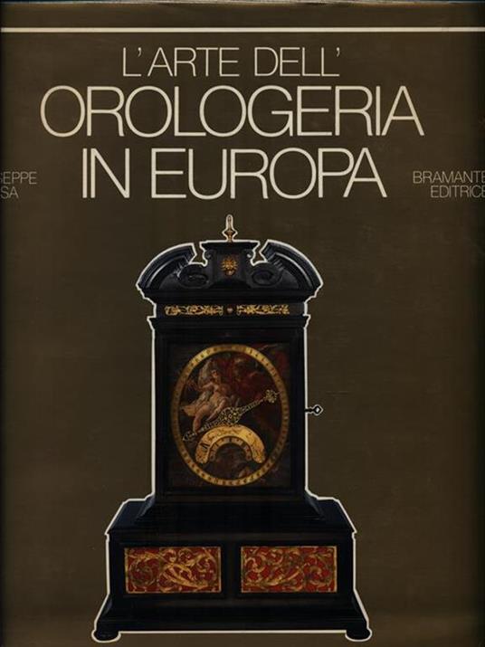 L' Arte dell'orologeria in Europa - Giuseppe Brusa - copertina