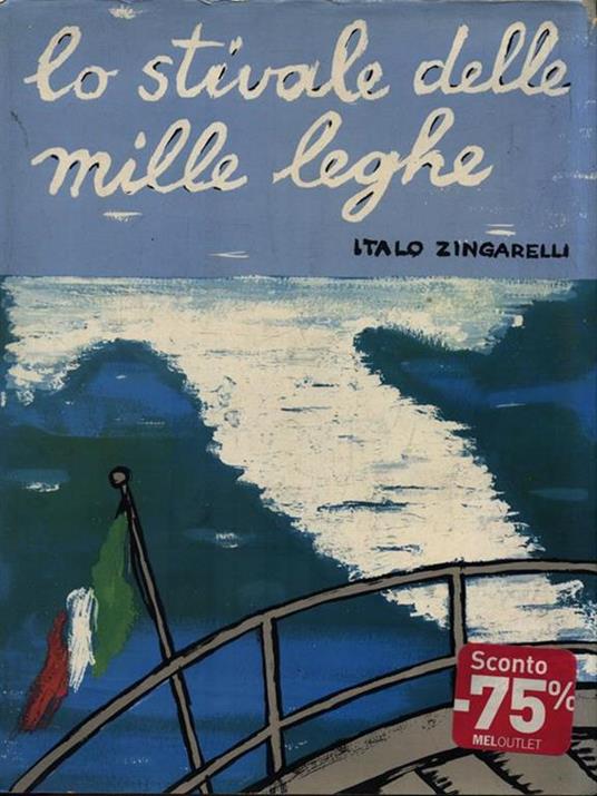 Lo stivale delle mille leghe - Italo Zingarelli - 2