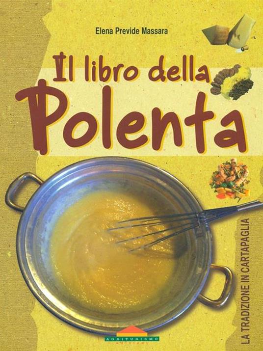 Il libro della polenta - Elena Previde Massara - copertina
