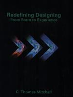 Redefining Designing. From Form to Experience