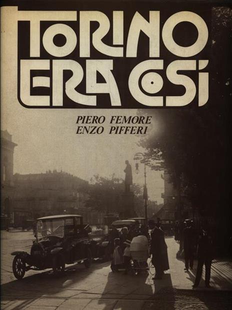 Torino era così - Piero Femore - copertina
