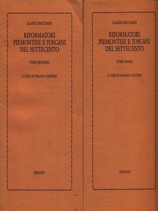 Riformatori piemontesi e toscani del Settecento. 2 Volumi - Franco Venturi - copertina