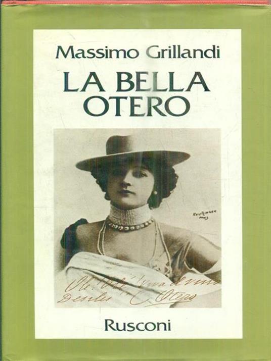 La bella Otero - Massimo Grillandi - copertina