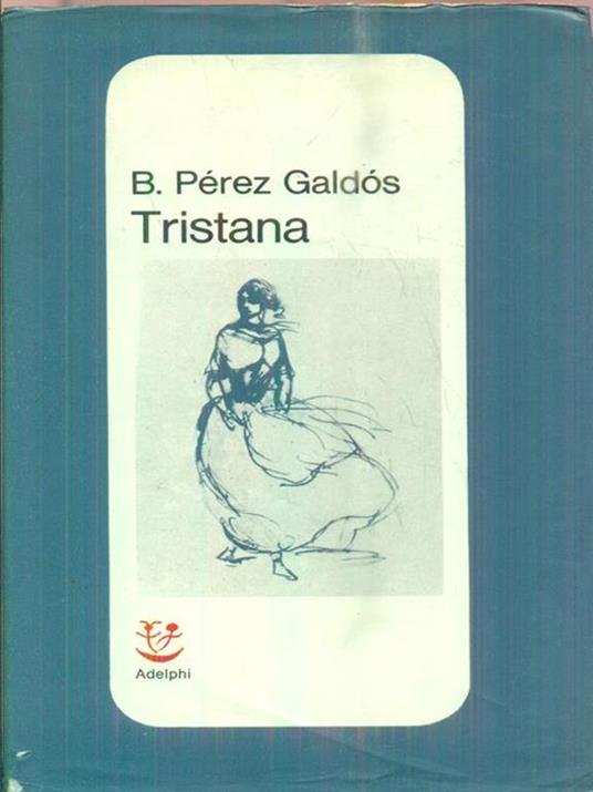 Tristana - Benito Pérez Galdós - copertina