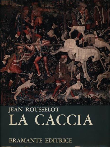 La Caccia - Jean Rousselot - 2