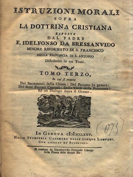 Istruzioni morali sopra la dottrina cristiana - Tomo III - F. Idelfonso Da Bressanvido - 3