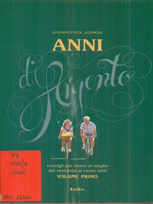 Anni d'Argento. vol primo - Gianbattista Guerrini - 3