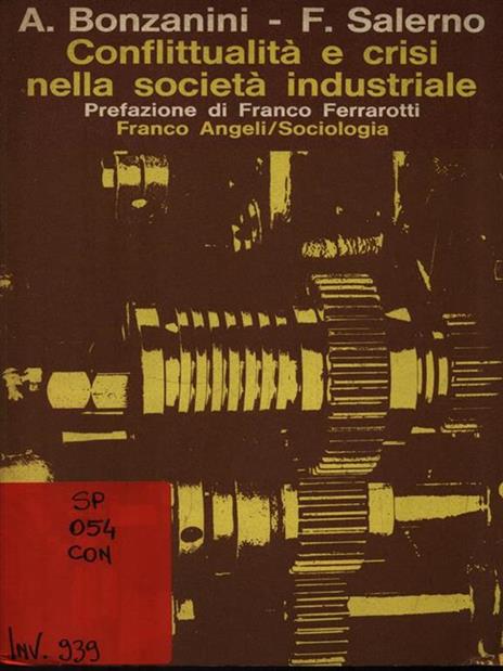 Conflittualità e crisi nella società industriale - Angelo Bonzanini,Franco Salerno - copertina