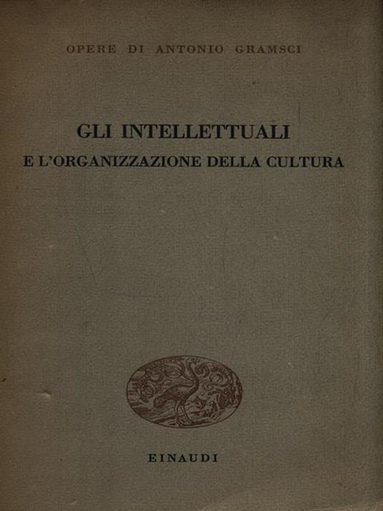 Gli intellettuali e l'organizzazione della cultura - Antonio Gramsci - copertina