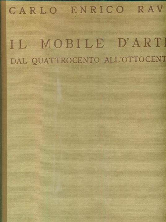 Il mobile d'arte dal quattrocento all'ottocento - Carlo Enrico Rava - copertina