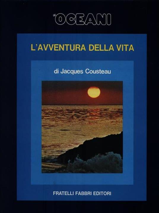 Gli Oceani 13. L'avventura della vita - Jacques Y. Cousteau - 2