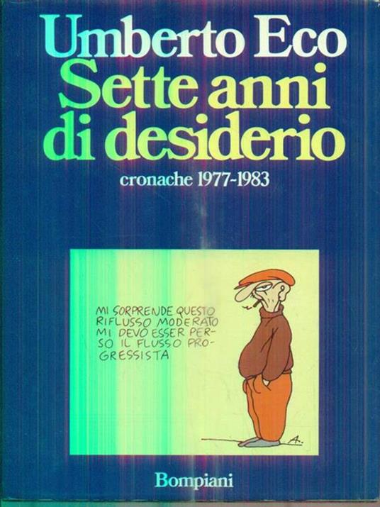 Sette anni di desiderio - Umberto Eco - 2
