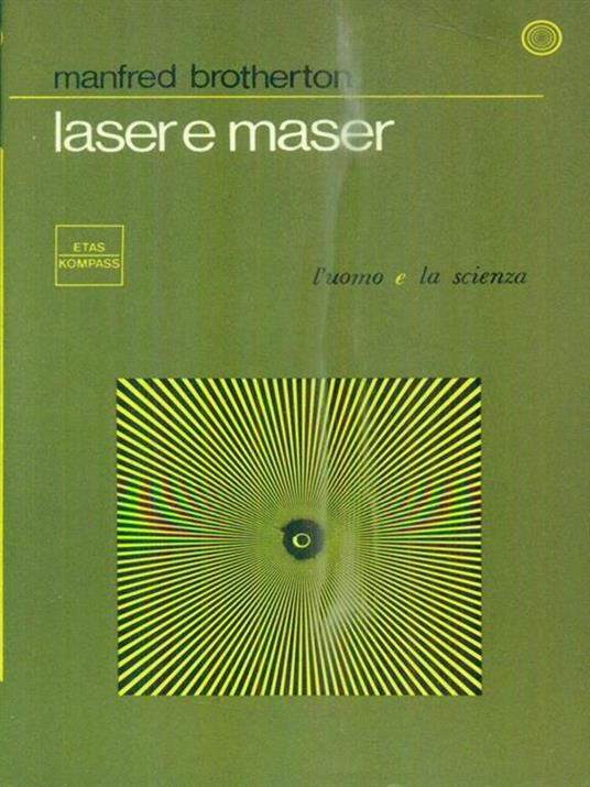 Laser e maser - Manfred Brotherton - 2