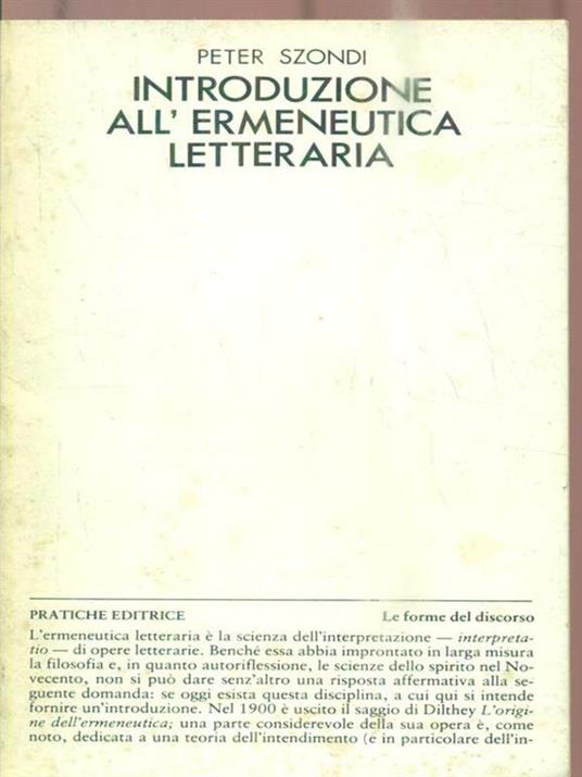 Introduzione all'ermeneutica letteraria - Peter Szondi - 2