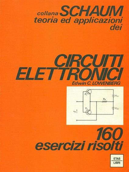 Circuiti elettronici - Edwin C. Lowenberg - copertina