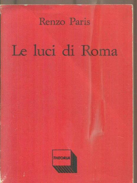 Le luci di Roma - Renzo Paris - copertina