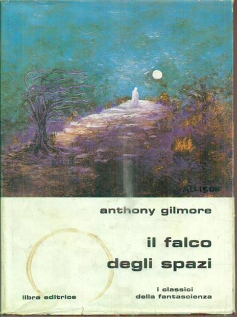 Il falco degli spazi - Anthony Gilmore - copertina