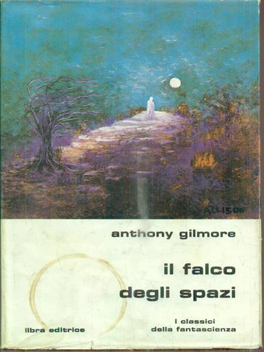 Il falco degli spazi - Anthony Gilmore - 3