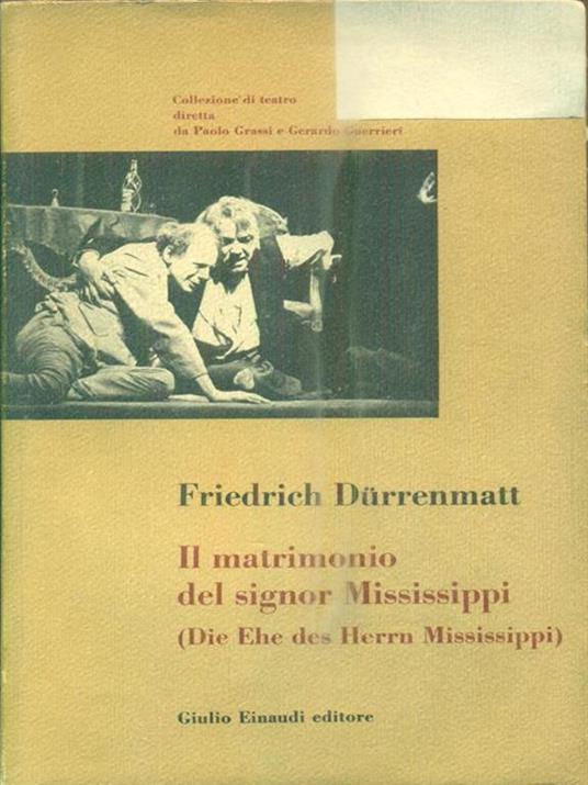 Il matrimonio del signor Mississippi - Friedrich Durrenmatt - copertina