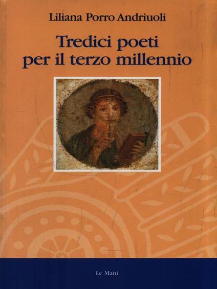 Tredici poeti per il terzo millennio - Liliana Porro Andriuoli - copertina