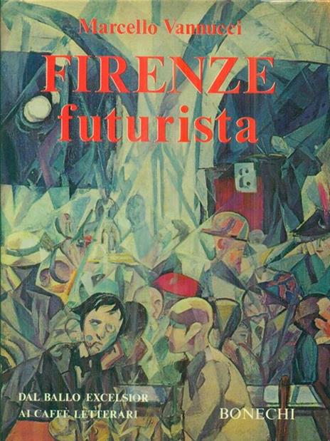 Firenze futuristica - Marcello Vannucci - 3