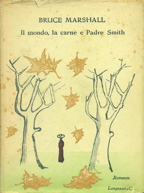 Il mondo, la carne e Padre Smith - Bruce Marshall - 2